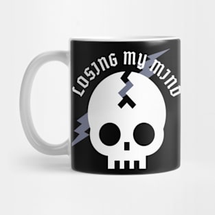 Losing My Mind Mug